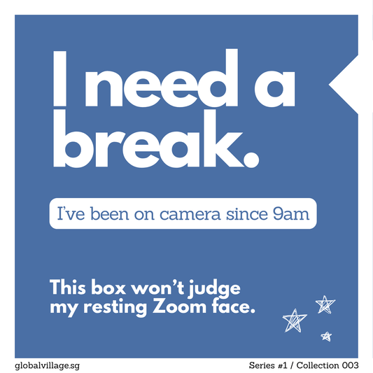 I Need a Break: I’ve been on camera since 9am. This box won’t judge my resting Zoom face.
