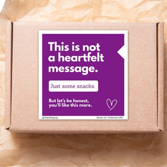 This is not a heartfelt message. Just some snacks. But let’s be honest, you’ll like this more.